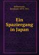 Ein Spaziergang in Japan, Kellermann, Bernhard, 1879-1951 
