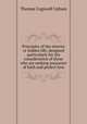 Principles of the interior or hidden life; designed particularly for the consideration of those who are seeking assurance of faith and perfect love, Upham Thomas Cogswell 