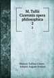 M. Tullii Ciceronis opera philosophica. 2, Marcus Tullius Cicero , Johann August Ernesti 
