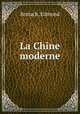 La Chine moderne, Rottach, Edmond 