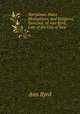Narratives, Pious Meditations, and Religious Exercises, of Ann Byrd, Late of the City of New ., Ann Byrd 