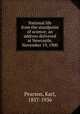 National life from the standpoint of science; an address delivered at Newcastle, November 19, 1900, Pearson, Karl, 1857-1936 