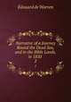 Narrative of a Journey Round the Dead Sea, and in the Bible Lands, in 1850 .. 2, 