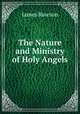 The Nature and Ministry of Holy Angels, James Rawson 