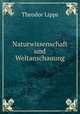 Naturwissenschaft und Weltanschauung, Theodor Lipps 