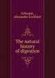 The natural history of digestion, Gillespie, Alexander Lockhart 