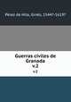 Guerras civiles de Granada. v.2, 