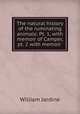 The natural history of the ruminating animals: Pt. 1, with memoir of Camper, pt. 2 with memoir ., Jardine William 