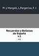 Recuerdos y Bellezas de Espaa. v.1, Pi y Margall, L,Pargerisa, F. J 