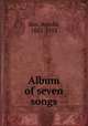 Album of seven songs, Bax, Arnold, 1883-1953 