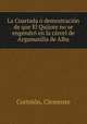 La Coartada demostracin de que El Quijote no se engendr en la crcel de Argamasilla de Alba, 