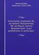Conciones nvptiales XL. ex Vetere Testamento, & XX. ex Nouo, Ionnis Brandmilleri. Cum prefatione in principio, 