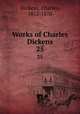 Works of Charles Dickens. 25, Dickens, Charles, 1812-1870 