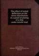 The effect of initial deflection on the stress distribution in a panel of plating of a ship under tensile load, Freire Duenas, Wilfrido T.;Winklemann de la Cruz, German 