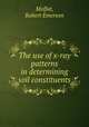 The use of x-ray patterns in determining soil constituents., Moffat, Robert Emerson 