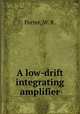 A low-drift integrating amplifier., Porter, W. R. 