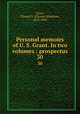 Personal memoirs of U. S. Grant. In two volumes : prospectus. 30, Grant, Ulysses S. (Ulysses Simpson), 1822-1885 
