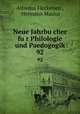 Neue Jahrbucher fur Philologie und Paedogogik. 92, Alfredus Fleckeisen , Hermann Masius 