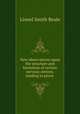 New observations upon the structure and formation of certain nervous centres, tending to prove ., Lionel Smith Beale 