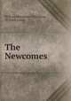 The Newcomes, William Makepeace Thackeray, W Keith Leask 