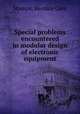 Special problems encountered in modular design of electronic equipment., Stamps, Bernice Glen 