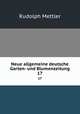Neue allgemeine deutsche Garten- und Blumenzeitung. 17, Mettler Rudolph 