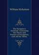 The Navigator`s Assistant: Containing the Theory and Practice of Navigation, with All the Tables ., William Nicholson 