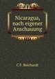 Nicaragua, nach eigener Anschauung, C F. Reichardt 