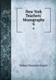 New York Teachers` Monographs. 6, Sidney Marsden Fuerst 