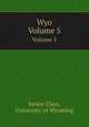 Wyo. Volume 5, Junior Class, University of Wyoming 