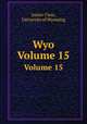 Wyo. Volume 15, Junior Class, University of Wyoming 