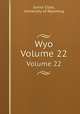 Wyo. Volume 22, Junior Class, University of Wyoming 