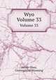 Wyo. Volume 33, Junior Class, University of Wyoming 