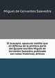 El buscapi, opusculo indito que en defensa de la primera parte del Quijote escribio Miguel de Cervantes Saavedra, publicado con notas histricas, drticas, Saavedra Miguel Cervantes 