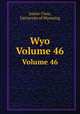 Wyo. Volume 46, Junior Class, University of Wyoming 