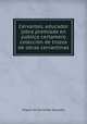 Cervantes, educador (obra premiada en pblico certamen) coleccin de trozos de obras cervantinas, Saavedra Miguel Cervantes 