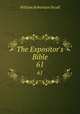 The Expositor`s Bible. 61, Nicoll, W. Robertson Sir 