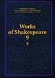 Works of Shakespeare. 9, Shakespeare, William, 1564-1616,Rolfe, W. J. (William James), 1827-1910,Fletcher, John, 1579-1625 