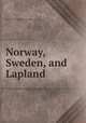 Norway, Sweden, and Lapland, Society for Promoting Christian Knowledge (Great Britain), Society for Promoting Christian Knowledge (Great Britain). Committee of General Literature and Education 