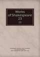 Works of Shakespeare. 23, Shakespeare, William, 1564-1616,Rolfe, W. J. (William James), 1827-1910,Fletcher, John, 1579-1625 