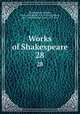 Works of Shakespeare. 28, Shakespeare, William, 1564-1616,Rolfe, W. J. (William James), 1827-1910,Fletcher, John, 1579-1625 
