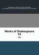 Works of Shakespeare. 35, Shakespeare, William, 1564-1616,Rolfe, W. J. (William James), 1827-1910,Fletcher, John, 1579-1625 