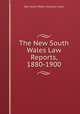 The New South Wales Law Reports, 1880-1900, New South Wales Supreme Court 