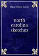 north carolina sketches, Mary Nelson Carter 