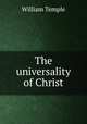 The universality of Christ, Temple William 