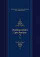Northwestern Law Review. 3, Northwestern University (Evanston , Ill.). School of Law 