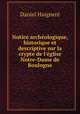 Notice archologique, historique et descriptive sur la crypte de l`glise Notre-Dame de Boulogne, 