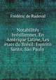 Notabilits brsiliennes, En Amrique Latine, Les tats du Brsil: Espirito Santo, So Paulo ., 