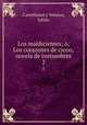 Los maldicientes; , Los corazones de cieno, novela de costumbres. 2, 
