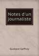 Notes d`un journaliste, Gustave Geffroy 